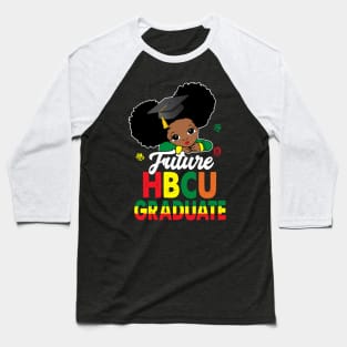 HBCU Future Graduate Historical Black Girls Queen Grad Baseball T-Shirt